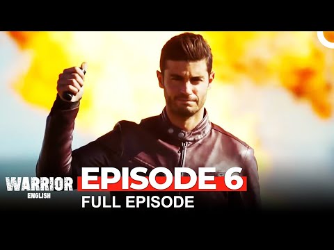 Warrior Turkish Drama Episode 6