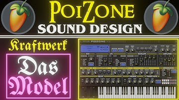 PoiZone Das Model Kraftwerk Sound Design | FL Studio 20 Tutorial