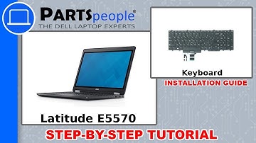 Dell Latitude E5570 (P48F001) Keyboard How-To Video Tutorial