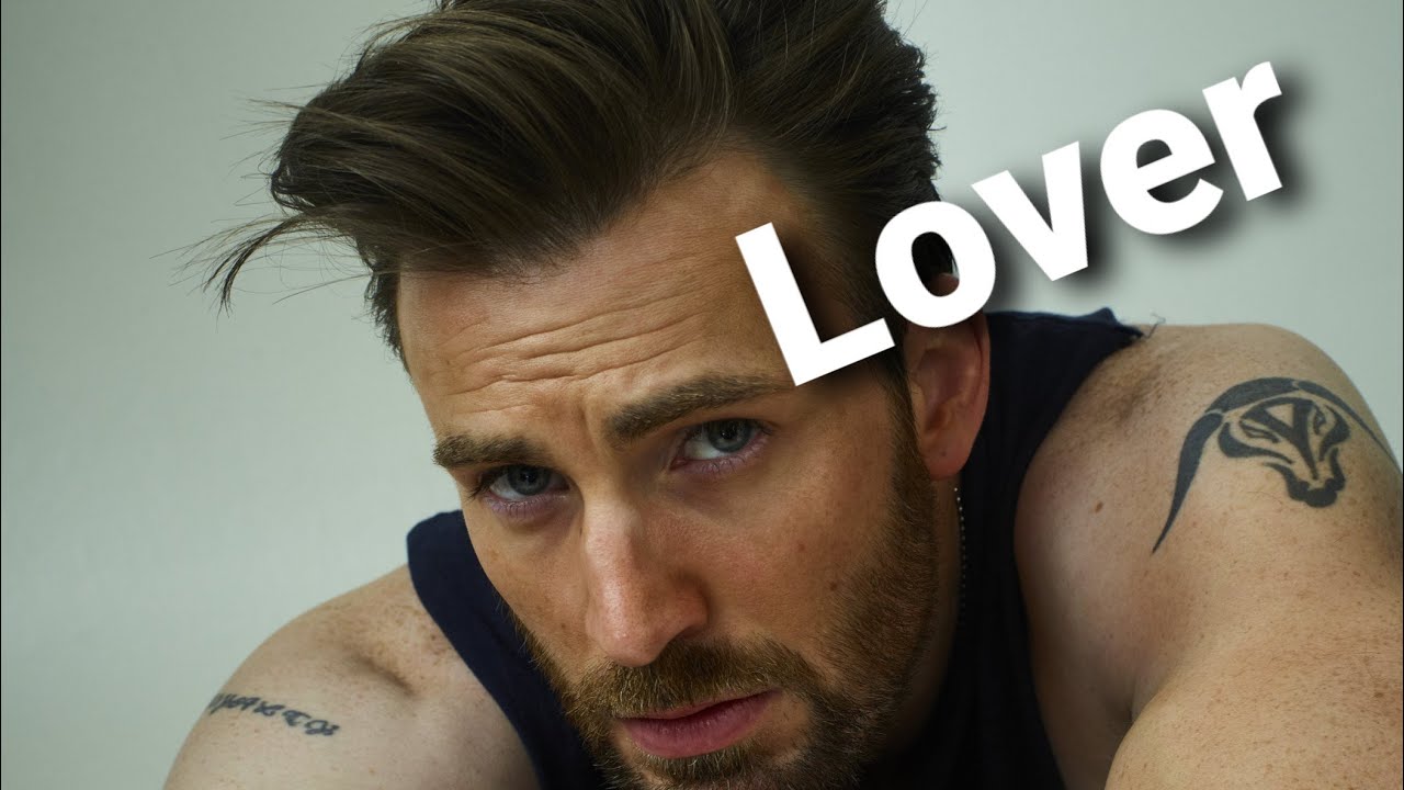 Chris Evans -Lover (Taylor swift )