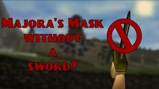 Can You Beat the Legend of Zelda: Majora's Mask Without a Sword?