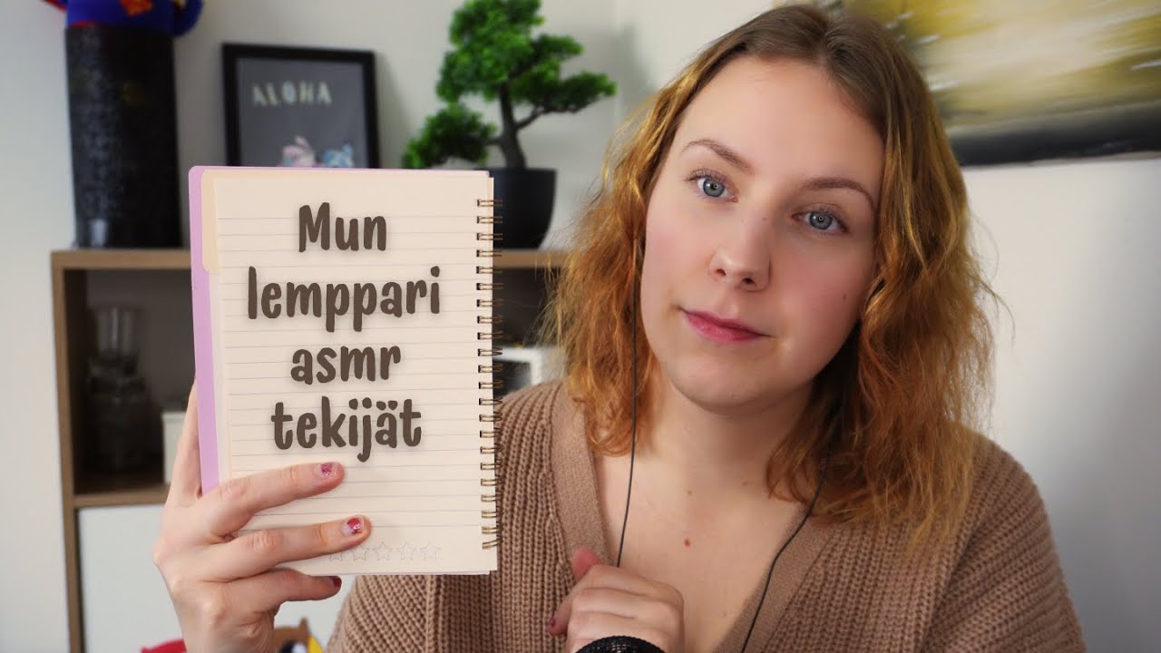 Ketä ASMR:n tekijöitä mä seuraan? 👀  ASMR Suomi