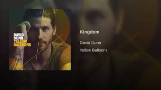 David Dunn - Kingdom