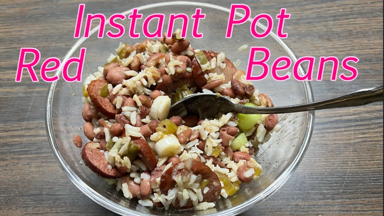 Instant Pot Red Beans Instant Pot Teacher