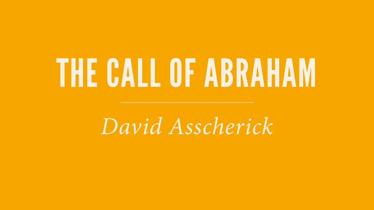6. Ablazing Grace: the Call of Abraham