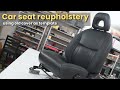 Car seat reupholstery using old cover as templates