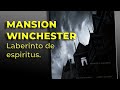 Mansión Winchester , LABERINTO su dueña creo para protegerse de los ESPIRITUS caídos con sus armas.