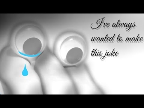 I've always wanted to make this joke - YouTube