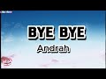 Andrah - bye bye | DnB - 888 Music Official【Lyric Video】