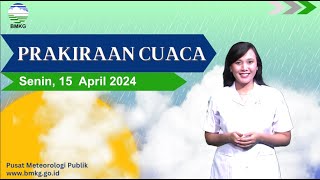 Prakiraan Cuaca Esok Hari, Senin, 15 April 2024. screenshot 2