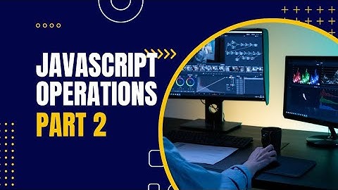 JavaScript Full Course: Master Day 5 | JavaScript Full Course in Telugu| Operations in JavaScript