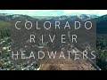 Where does the Colorado River start? - Video (Sony a7ii)