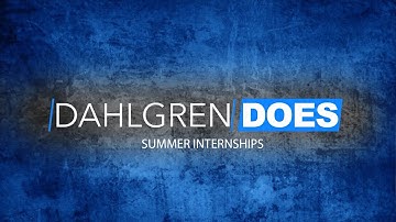 Dahlgren Does: Summer Internships