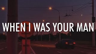 Bruno Mars - When I Was Your Man (Lyrics)