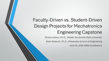 Faculty-Driven vs. Student-Driven Projects for Mechatronics Engineering Capstone