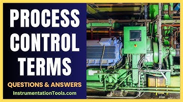 Process Control Terms - Questions and Answers