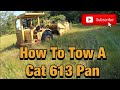 How To Tow A Cat 613 Pan