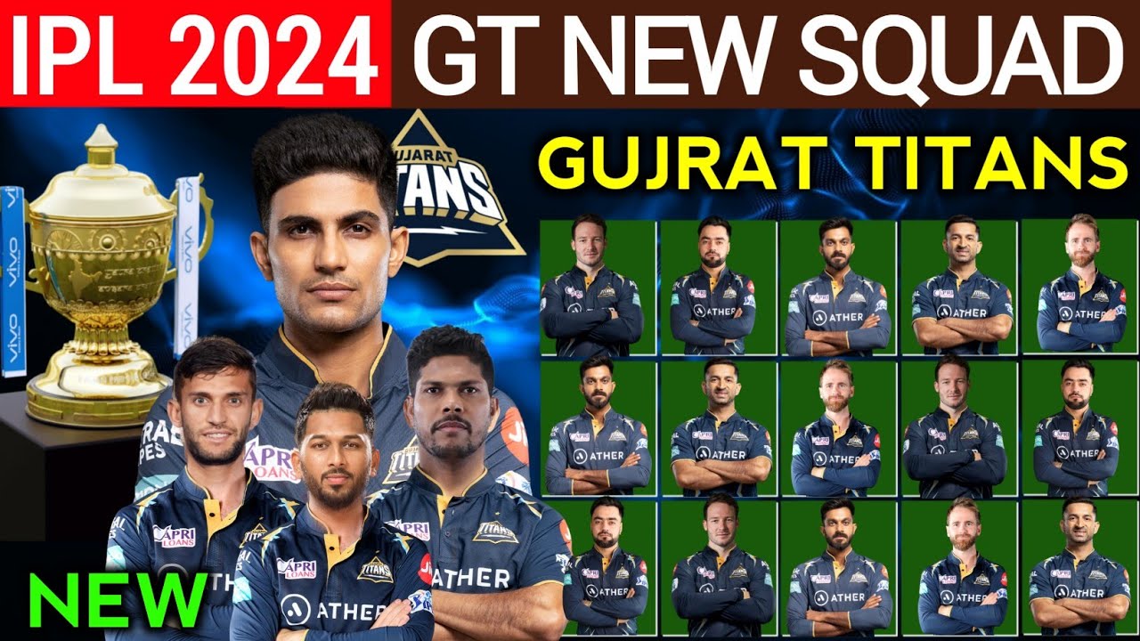 IPL 2024 - Gujarat Titans Team Full Squad | GT New Squad 2024 | GT Team Players List 2024