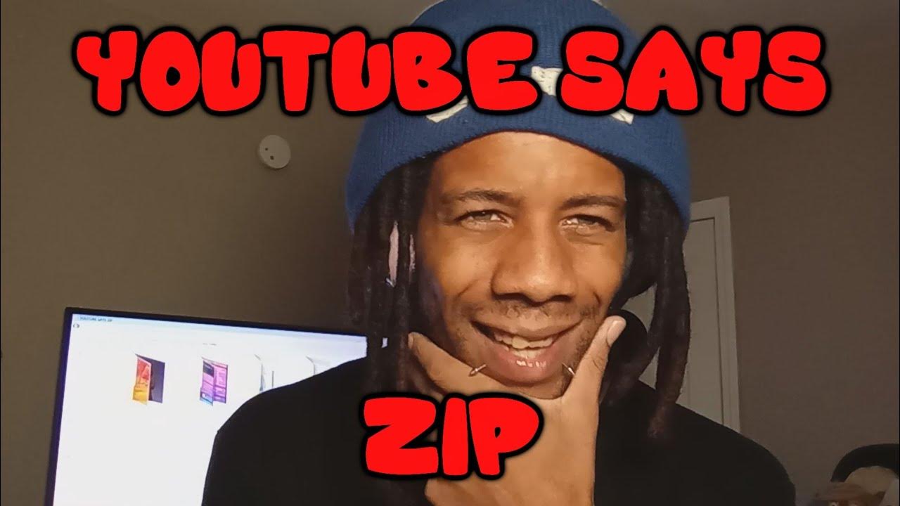 THE YOUTUBE SAYS ZIP YouTube