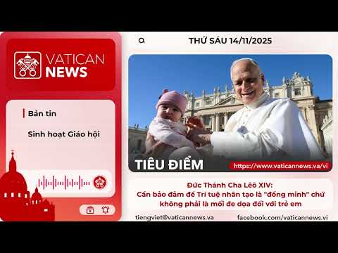 Radio thứ sáu 14/11/2025 - Vatican News Tiếng Việt