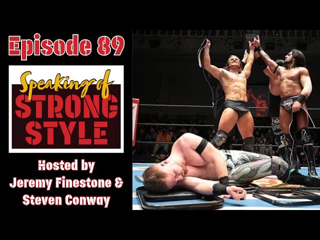 NJPW Wargames: United Empire vs Bullet Club | Rossy/STARDOM fallout | Speaking of Strong Style