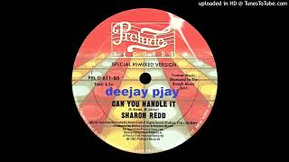 Sharon Redd - Can You Handle It (Special Remixed Version)