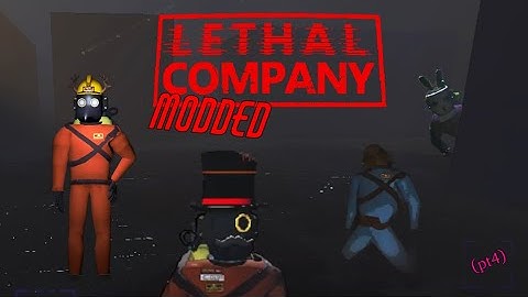 Modded Lethal Company | Part 4