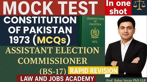 MOCK TEST | Constitution of Pakistan 1973 MCQs | Assistant Election Commissioner | Rapid Revision