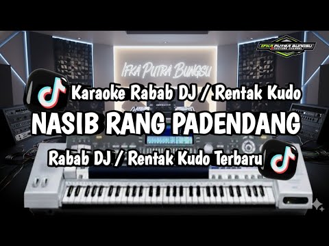 Karaoke Rabab DJ Mukomuko - Nasib Rang Padendang | Rentak Kudo Terbaru 2025 (IFKA PUTRA BUNGSU)