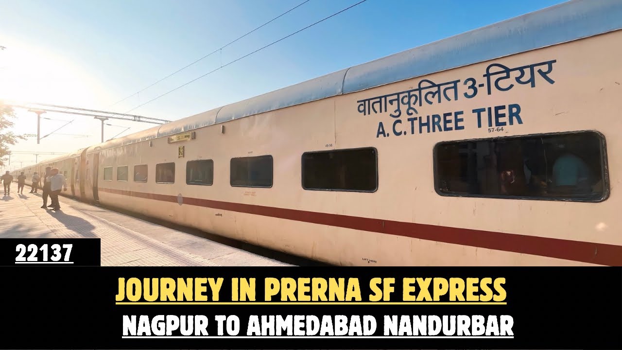 22137 | Prerna SF Express | Full Train journey |Nagpur to Ahmedabad Via Nandurbar
