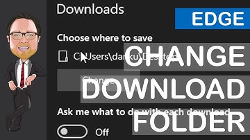 Microsoft Edge - Change Default Download Folder