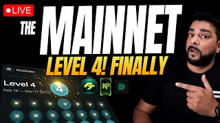 The Mainnet LIVE: I finally reached level 4 📱