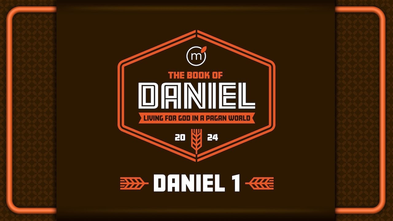 Daniel 1:1-8, Introduction to the Book of Daniel