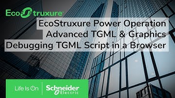 EcoStruxure Power Operation: AT&G - Ch02 - Debugging JavaScript of TGML using Web browser