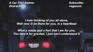 A Car That Swims - Distractions [Lyrics]