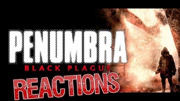 Penumbra: Black Plague Reaction Compilation