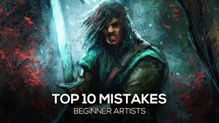 TOP 10 Mistakes Beginner Artists Make