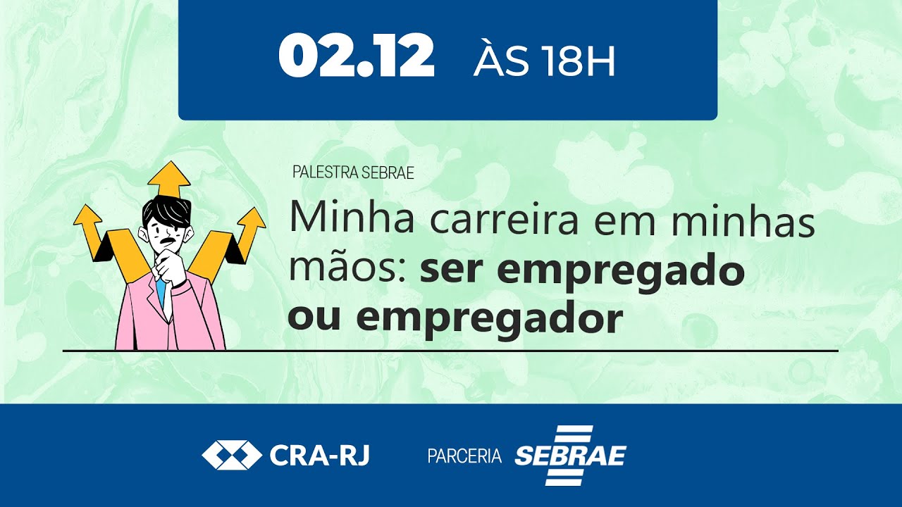 Palestra - Minha carreira em minhas mãos: ser empregado ou empregador