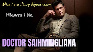 Doctor Saihmingliana - 1 (Mizo Love Story) / Kristal Vanchhawng