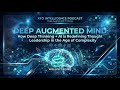 Deep Augmented Mind: How Deep Thinking+AI is Redefining Thought Leadership in the Age of Complexity