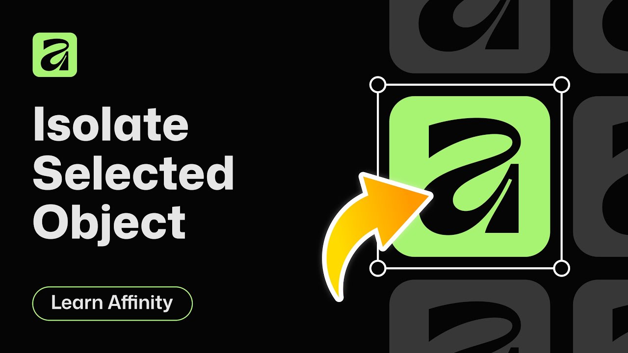 How to Isolate a Selected Object in Affinity - YouTube