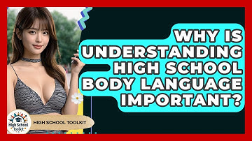 Why Is Understanding High School Body Language Important? - High School Toolkit