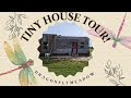 Inside Our Tiny House at Dragonfly Meadow - Realistic Tiny House Tour