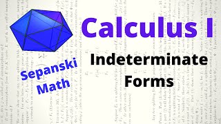 Limits of Indeterminate Forms, Calculus 1