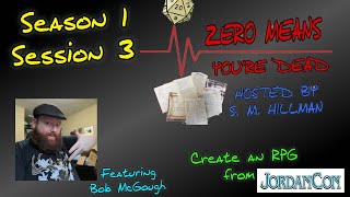 Zero Means You're Dead Season 1 Episode 3 w/SM Hillman at JordanCon and Bob McGough