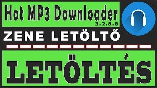 Hot MP3 Downloader 3.2.8.8 – letöltés [64bit] - Zeneletöltő szoftver - Töltsd le most, ingyen! screenshot 4