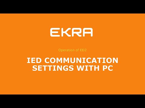 EKRA ED2. Operation 1. IED communication settings with PC