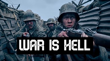 War is Hell | All Quiet On The Western Front