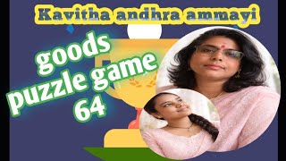 Goods puzzle gaming level 64 part 1
