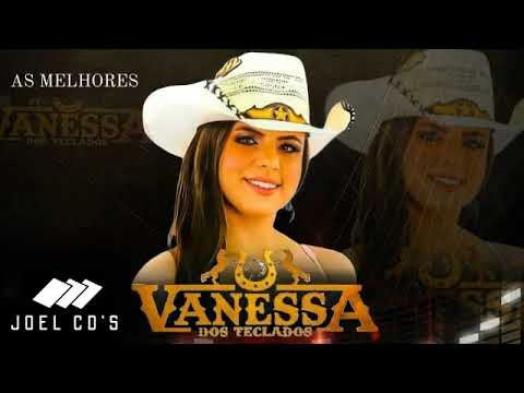 VANESSA  DOS TECLADOS - O FURACÃO DAS VAQUEIJADAS!!  REP. AS MELHORES [JOEL CD'S.